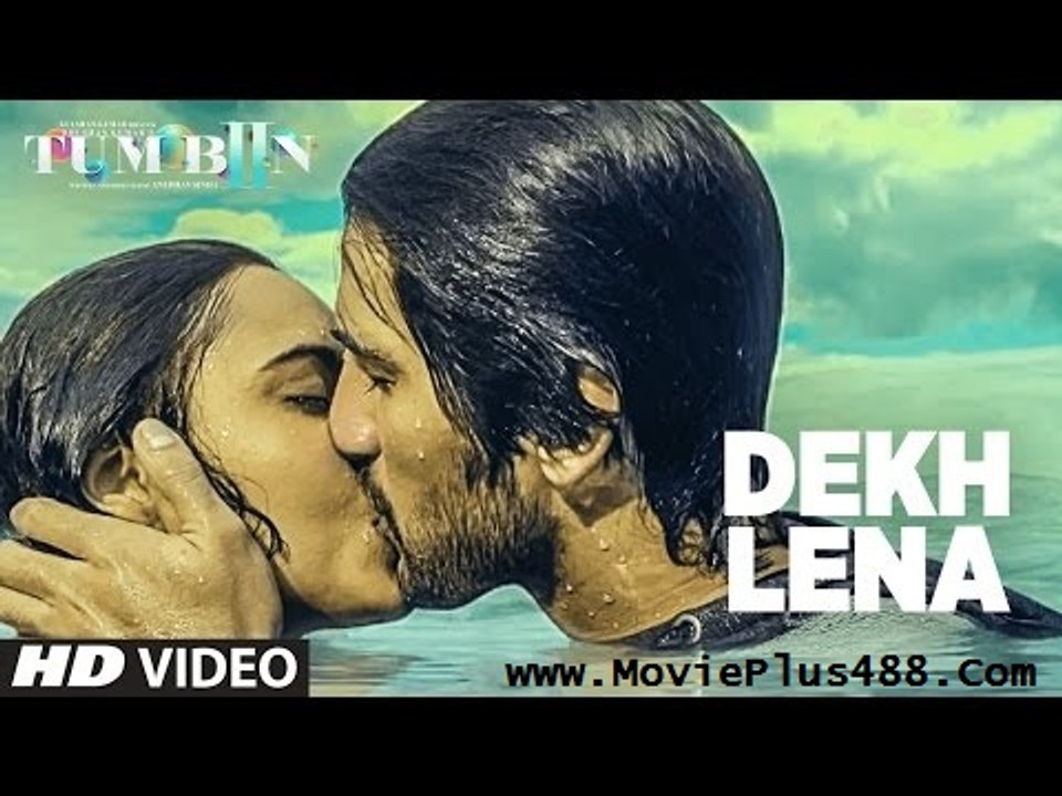 Tum Bin 2 DEKH LENA Video Song - Arijit Singh & Tulsi Kumar - Neha Sharma, Aditya & Aashim