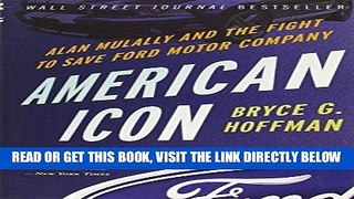 [EBOOK] DOWNLOAD American Icon: Alan Mulally and the Fight to Save Ford Motor Company PDF