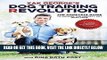 [EBOOK] DOWNLOAD Zak George s Dog Training Revolution: The Complete Guide to Raising the Perfect