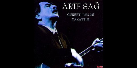 Arif Sağ - Bülbül Ne Ötersin