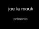 Ta Gueule De Joe La mouk