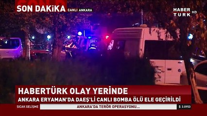 ANKARA'DA BİR CANLI BOMBA ÖLÜ ELE GEÇİRİLDİ