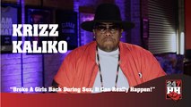 Krizz Kaliko - Broke A Girls Back During Sex, It Can Really Happen! (247HH Wild Tour Stories) (247HH Exclusive)