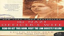 [EBOOK] DOWNLOAD The Nazi Officer s Wife: How One Jewish Woman Survived the Holocaust READ NOW