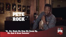 Pete Rock - Dr. Dre Made Me Step My Game Up, We Had A Great Session (247HH Exclusive)  (247HH Exclusive)