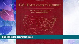 Big Deals  U.S. Employer s Guide: A Handbook of Employment Laws and Regulations (Employer s