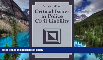 Must Have  Critical Issues in Police Civil Liability  Premium PDF Online Audiobook