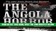[FREE] EBOOK The Angola Horror: The 1867 Train Wreck That Shocked the Nation and Transformed