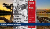 Deals in Books  Rights at Work: Pay Equity Reform and the Politics of Legal Mobilization (Chicago