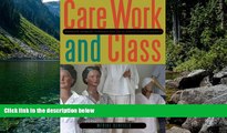 Deals in Books  Care Work and Class: Domestic Workers  Struggle for Equal Rights in Latin America