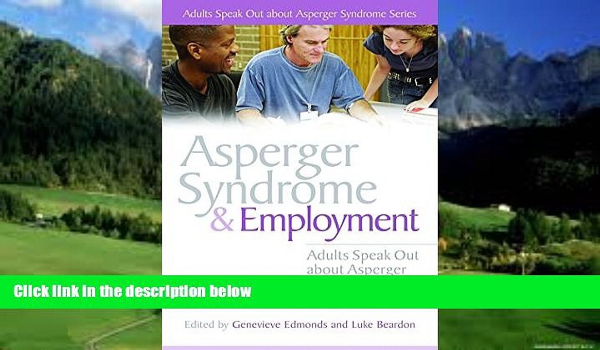 Books to Read  Asperger Syndrome and Employment: Adults Speak Out about Asperger Syndrome  Best