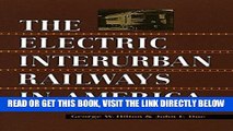 [READ] EBOOK The Electric Interurban Railways in America BEST COLLECTION