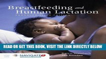 [EBOOK] DOWNLOAD Breastfeeding And Human Lactation, Enhanced Fifth Edition READ NOW