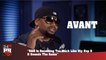 Avant - R&B Is Becoming Too Much Like Hip Hop, And Sounds The Same (247HH Exclusive) (247HH Exclusive)