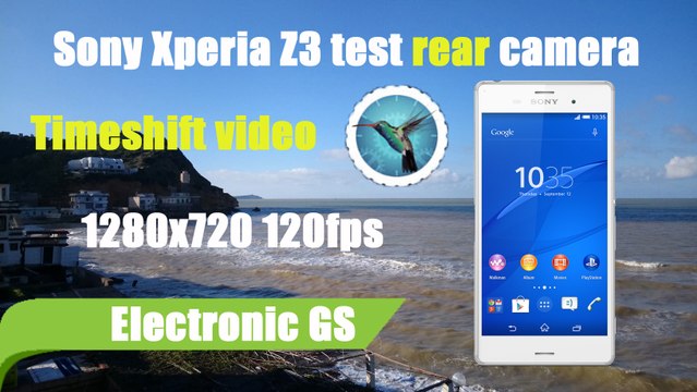 Sony Xperia Z3 test rear camera 720P 120fps + Timeshift video