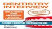 [Free Read] Dentistry interview questions and answers with full explanations (Includes sections on