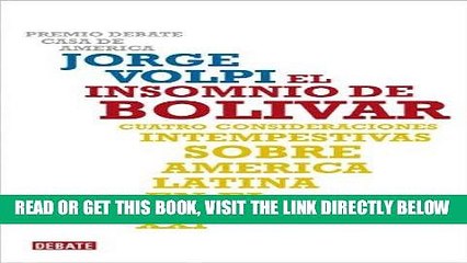 [Free Read] El insomnio de BolÃ­var: Cuatro consideraciones intempestivas sobre AmÃ©rica Latina en