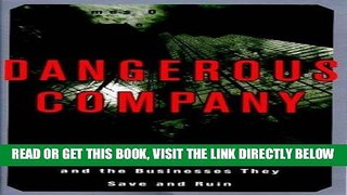 [Free Read] Dangerous Company: The Consulting Powerhouses and the Businesses They Save and Ruin