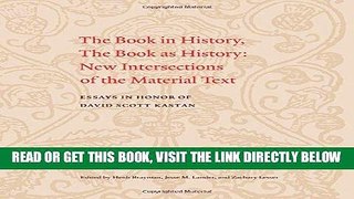 [Free Read] The Book in History, The Book as History: New Intersections of the Material Text.