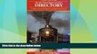 Choose Book Steam Passenger Service Directory: A Guide to Tourist Railroads and Railroad Museums,