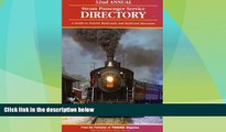 Choose Book Steam Passenger Service Directory: A Guide to Tourist Railroads and Railroad Museums,