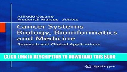 [Free Read] Cancer Systems Biology, Bioinformatics and Medicine: Research and Clinical