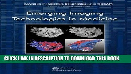 [Free Read] Emerging Imaging Technologies in Medicine (Imaging in Medical Diagnosis and Therapy)