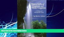 Enjoyed Read Waterfalls of Virginia and West Virginia: A Hiking and Photography Guide