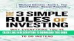 [BOOK] PDF The 3 Simple Rules of Investing: Why Everything You ve Heard about Investing Is Wrong _