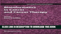 [Free Read] Bioinformatics in Cancer and Cancer Therapy (Cancer Drug Discovery and Development)