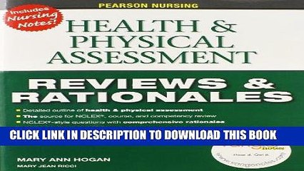 Read Now Pearson Nursing Reviews   Rationales: Health   Physical Assessment (Reviews and