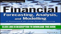 [BOOK] PDF Financial Forecasting, Analysis and Modelling: A Framework for Long-Term Forecasting