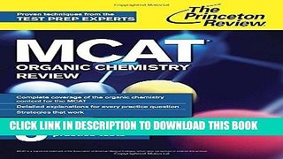 Read Now MCAT Organic Chemistry Review: New for MCAT 2015 (Graduate School Test Preparation)