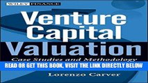 [EBOOK] DOWNLOAD Venture Capital Valuation,   Website: Case Studies and Methodology READ NOW