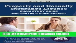 Read Now Property and Casualty Insurance License Exam Study Guide: Test Prep and Practice