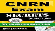 Read Now CNRN Exam Secrets Study Guide: CNRN Test Review for the Certified Neuroscience Registered