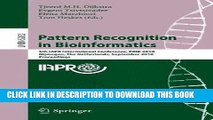 [Free Read] Pattern Recognition in Bioinformatics: 5th IAPR International Conference, PRIB 2010,