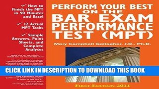 Read Now Perform Your Best on the Bar Exam Performance Test (MPT): Train to Finish the MPT in 90