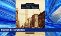 Popular Book Denver s Sixteenth Street (Images of America)