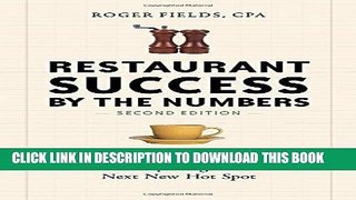 [Ebook] Restaurant Success by the Numbers, Second Edition: A Money-Guy s Guide to Opening the Next