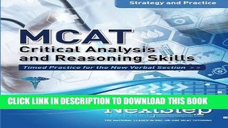 Read Now MCAT Critical Analysis and Reasoning Skills: Strategy and Practice: Timed Practice for