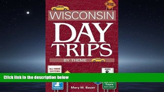 Popular Book Wisconsin Day Trips by Theme, Second Edition (Wisconsin Day Trip By Theme)