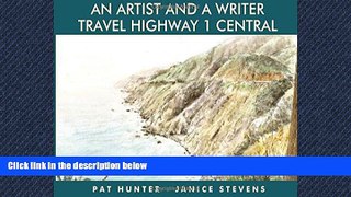 Pdf Online An Artist and a Writer Travel Highway 1 Central