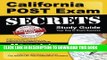 Read Now California POST Exam Secrets Study Guide: POST Exam Review for the California POST