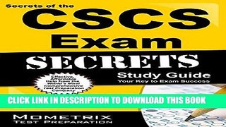 Read Now Secrets of the CSCS Exam Study Guide: CSCS Test Review for the Certified Strength and