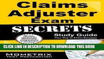 Read Now Claims Adjuster Exam Secrets Study Guide: Claims Adjuster Test Review for the Claims
