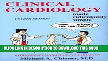 [New] PDF Clinical Cardiology Made Ridiculously Simple (Edition 4) (Medmaster Ridiculously Simple)
