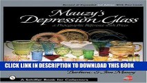 [Free Read] Mauzy s Depression Glass: A Photographic Reference with Prices (Schiffer Book for