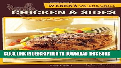 Read Now Weber s On the Grill: Chicken   Sides: Over 100 Fresh, Great Tasting Recipes PDF Book