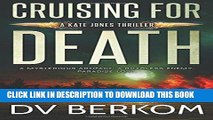 [Free Read] Cruising for Death: Kate Jones Thriller #5 Full Online